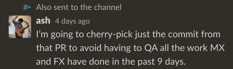 Screenshot from Slack where I detailed my plan to cherry-pick the commits